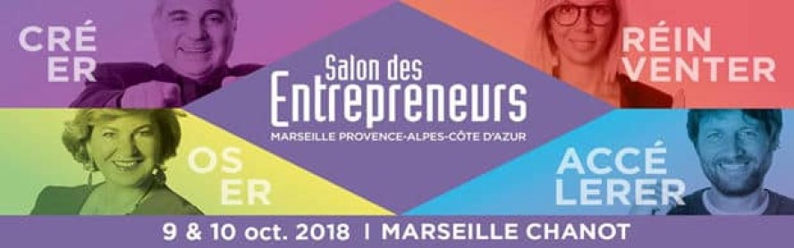 Image d'illustration de l'article : Salon des Entrepreneurs Marseille : le rendez-vous qu'il ne fallait pas manquer !